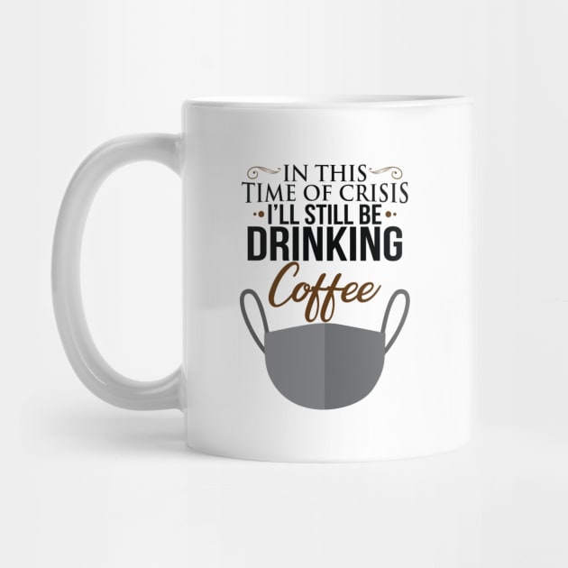 I'll Still Be Drinking Coffee by Moaw Coffee